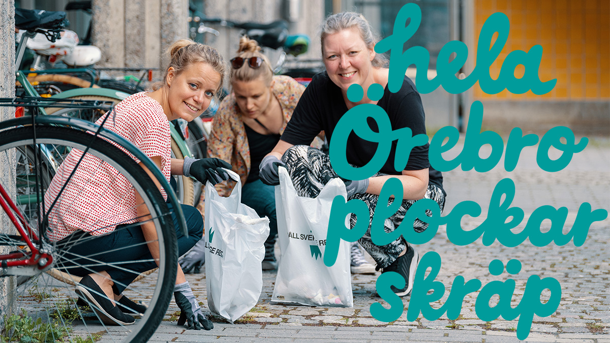 Tre kvinnor som plockar skräp vid ett cykelställ och texten "Hela Örebro plockar skräp".